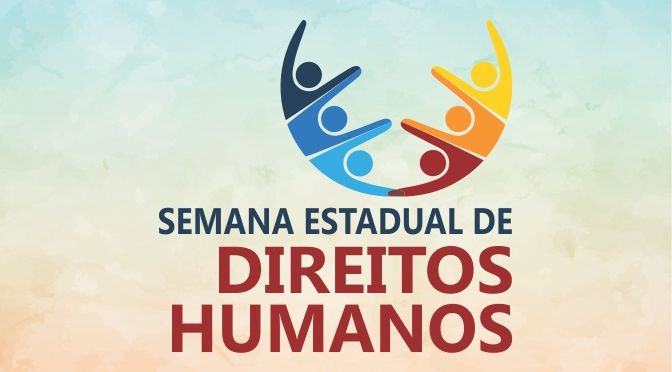 Semana Estadual de Direitos Humanos começa nesta segunda-feira com palestra