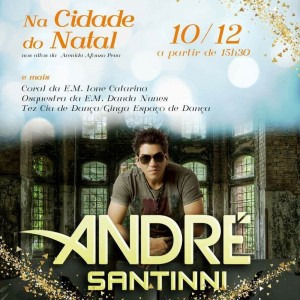 Cidade do Natal tem coral, dança, orquestra e André Santini neste domingo